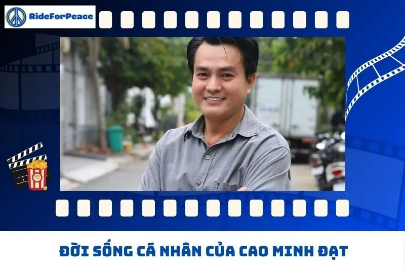 Đời Sống Cá Nhân Của Cao Minh Đạt