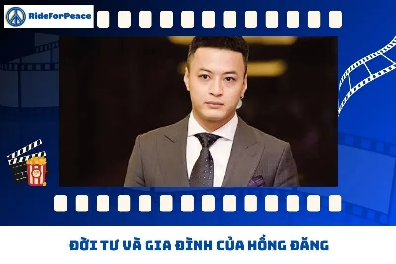 Đời tư và gia đình của Hồng Đăng