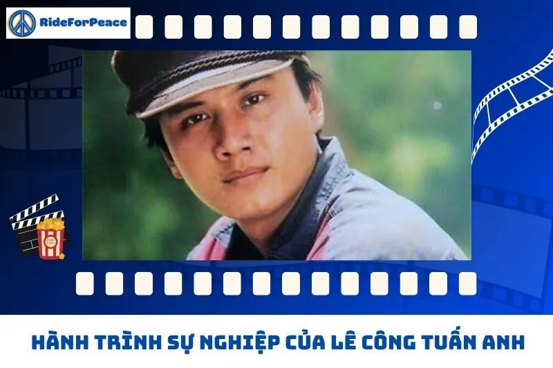 Hành trình sự nghiệp của Lê Công Tuấn Anh