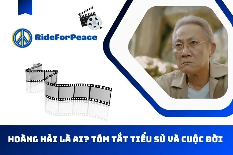 Hoàng Hải Là Ai? Tóm Tắt Tiểu Sử Và Cuộc Đời