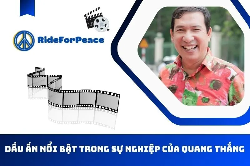 Những dấu ấn nổi bật trong sự nghiệp của Quang Thắng