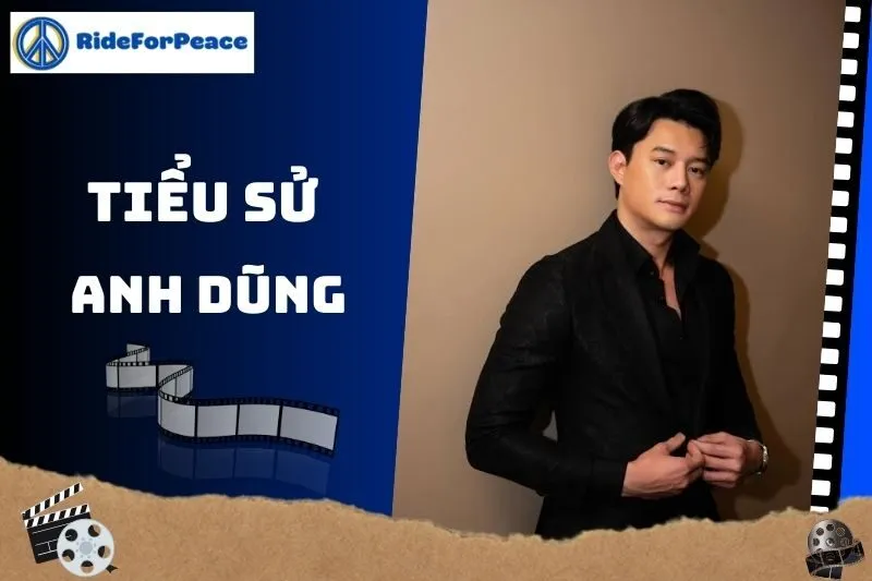 Tiểu sử Anh Dũng: Cuộc đời và sự nghiệp diễn viên tài năng