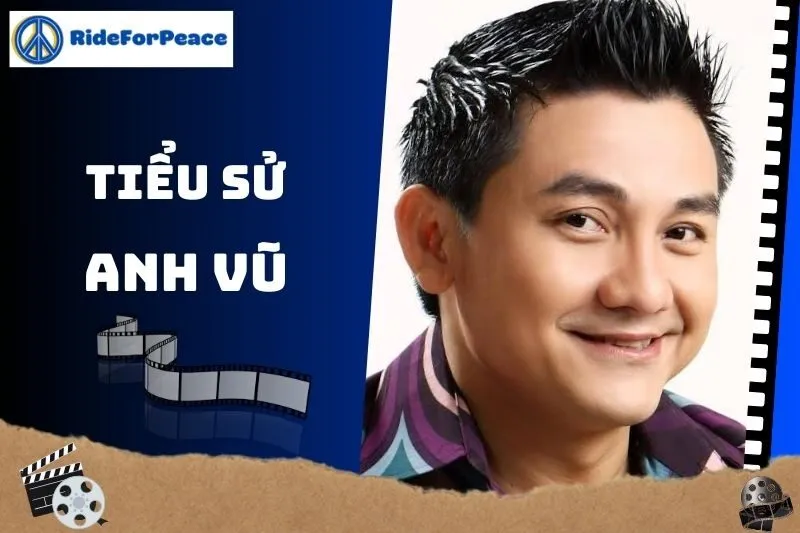 Tiểu sử Anh Vũ 2025: Cuộc đời và sự nghiệp đáng nhớ