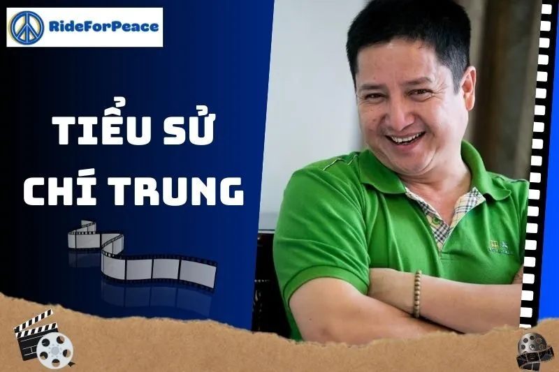 Tiểu Sử Chí Trung: Gia Đình, Sự Nghiệp và Thành Tựu Nổi Bật