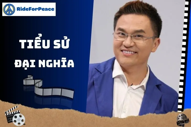 Tiểu sử Đại Nghĩa: Sự nghiệp và các thành tựu nổi bật