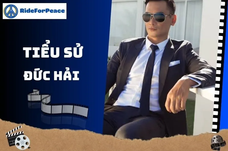 Tiểu sử Đức Hải sinh 1978 và sự nghiệp nổi bật năm 2025