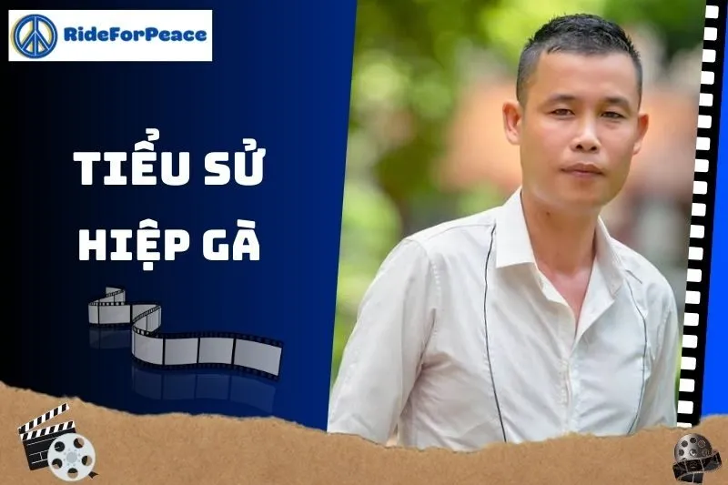 Tiểu sử Hiệp Gà 2025: Cuộc đời, sự nghiệp và đời tư