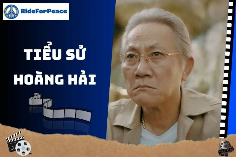 Tiểu Sử Hoàng Hải: Sự Nghiệp Và Cuộc Đời Nam Diễn Viên Gạo Cội
