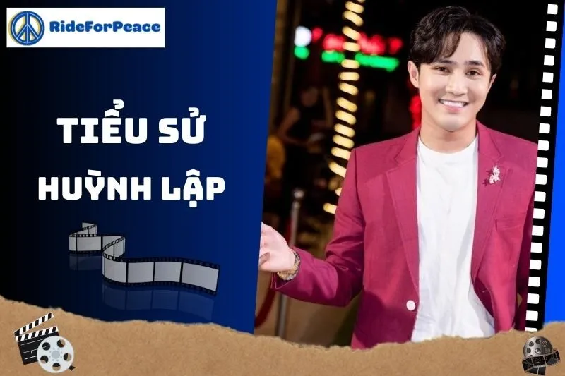 Tiểu sử Huỳnh Lập 2025: Từ DAMTV đến Đỉnh cao Nghệ thuật