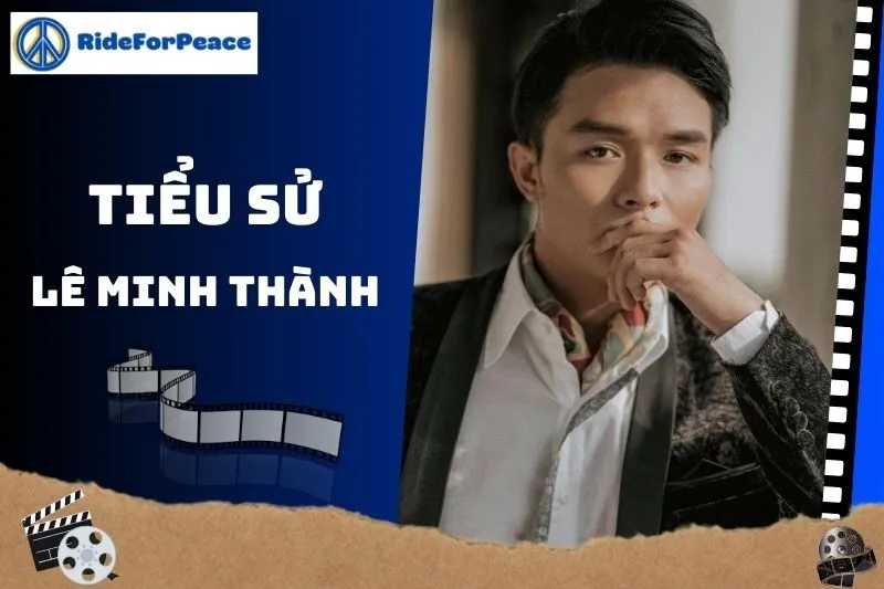 Tiểu sử Lê Minh Thành 2025: Sự nghiệp và đời sống cá nhân