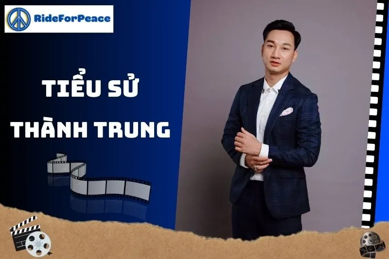 Tiểu sử Thành Trung 2025: Hành trình sự nghiệp và đời sống
