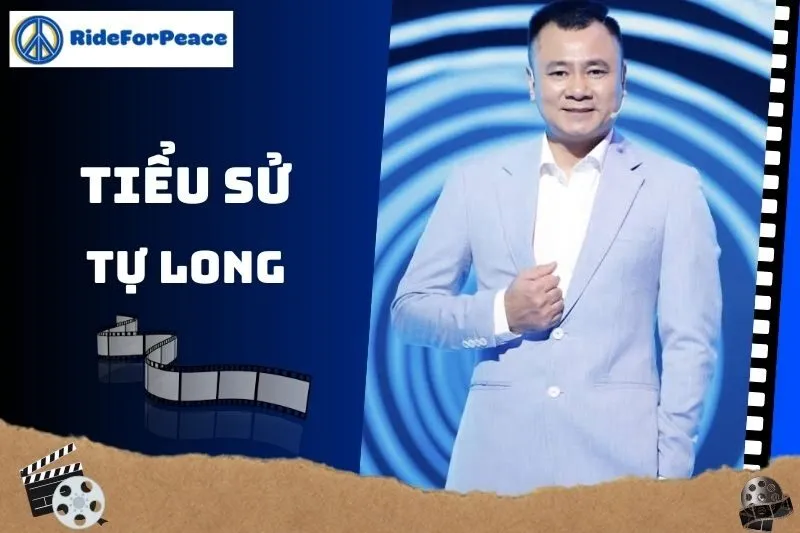 Tiểu sử Tự Long 2025: Sự nghiệp và thành tựu nổi bật