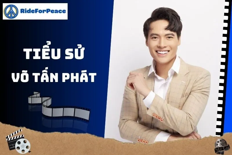 Tiểu Sử Võ Tấn Phát: Từ Diễn Viên Đến Nhà Sản Xuất
