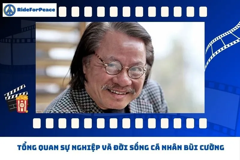 Tổng quan sự nghiệp và đời sống cá nhân Bùi Cường