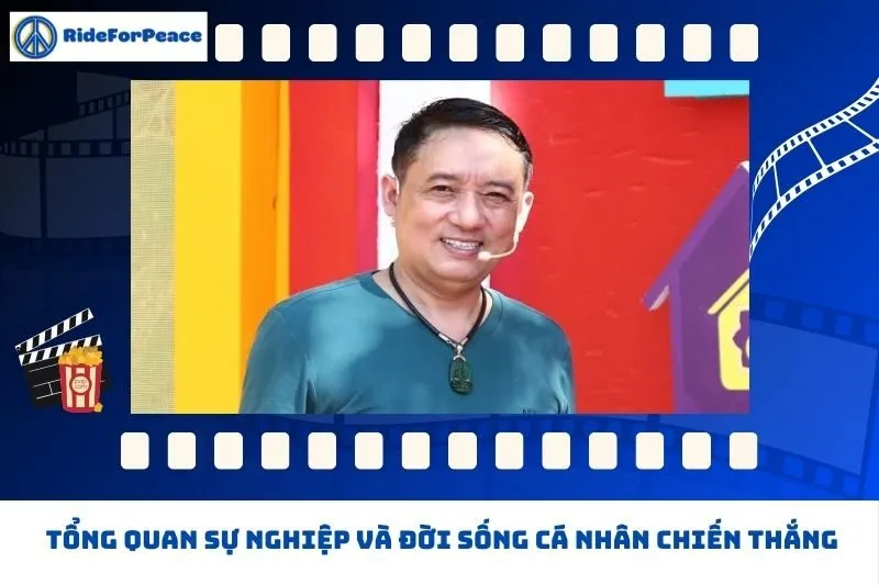 Tổng quan sự nghiệp và đời sống cá nhân Chiến Thắng