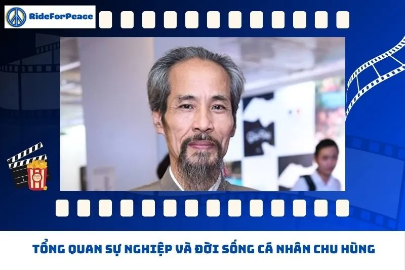 Tổng quan sự nghiệp và đời sống cá nhân Chu Hùng