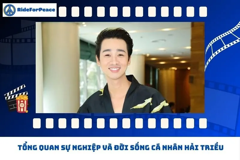 Tổng quan sự nghiệp và đời sống cá nhân Hải Triều