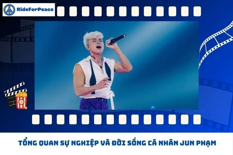 Tổng quan sự nghiệp và đời sống cá nhân Jun Phạm