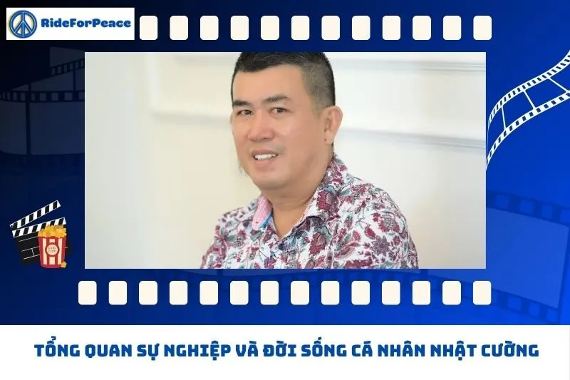 Tổng quan sự nghiệp và đời sống cá nhân Nhật Cường