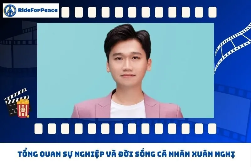 Tổng quan sự nghiệp và đời sống cá nhân Xuân Nghị