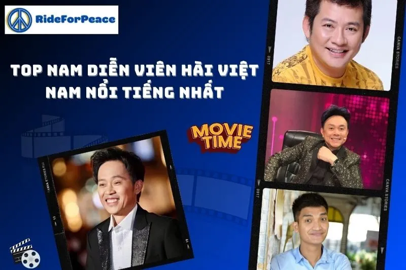 Top Nam Diễn Viên Hài Việt Nam Nổi Tiếng Nhất