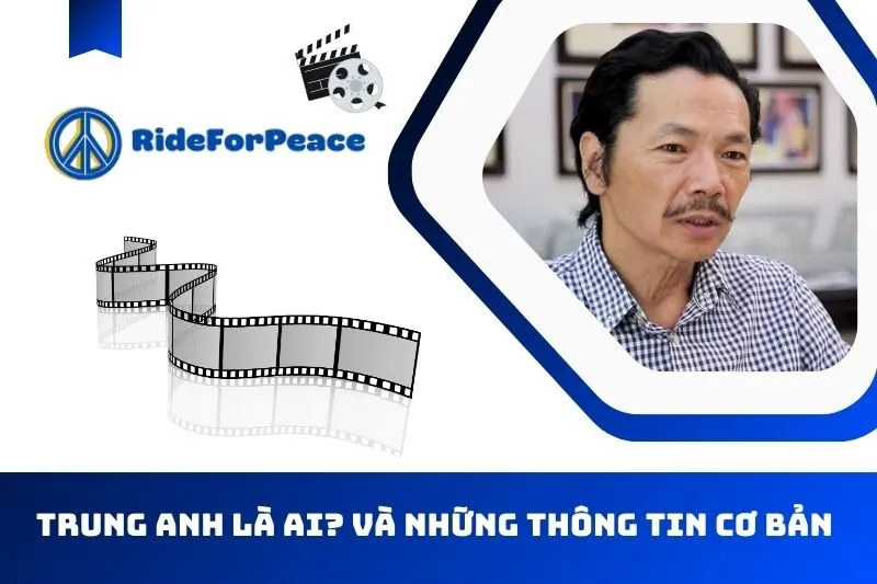 Trung Anh là ai? Tiểu sử và những thông tin cơ bản