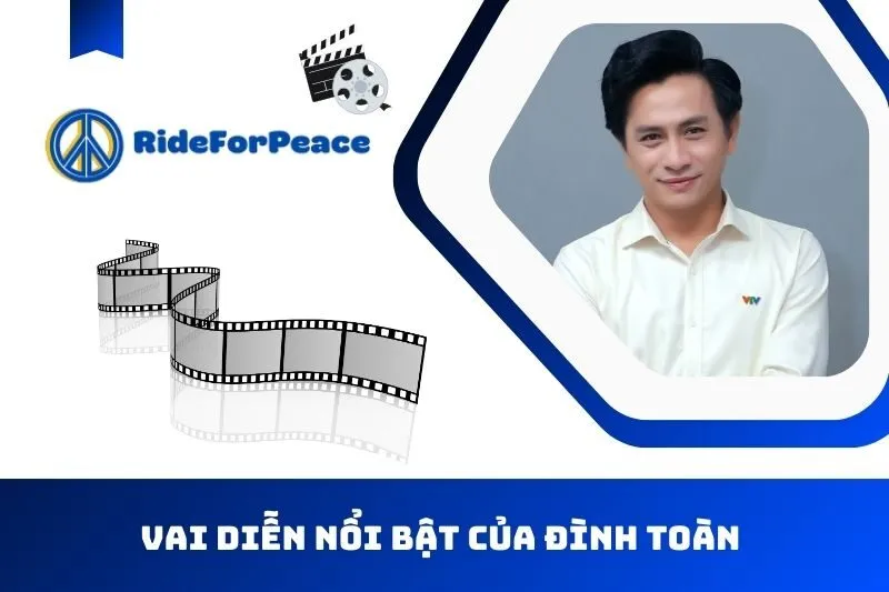 vai diễn nổi bật của Đình Toàn