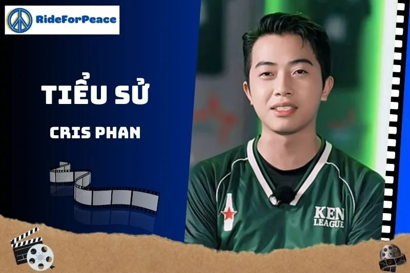 Tiểu sử Cris Phan 2025: Hành trình từ YouTuber đến diễn viên