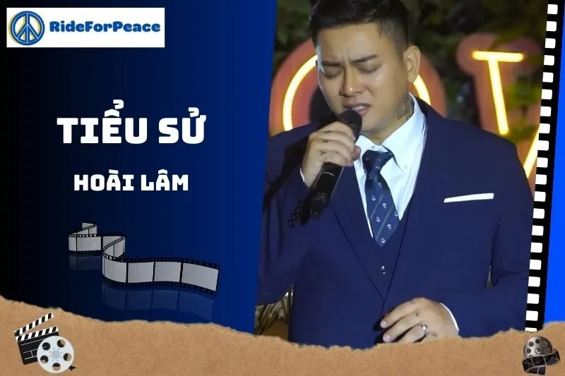 Tiểu sử Hoài Lâm 2025: Sự nghiệp, đời tư và thành tựu nổi bật