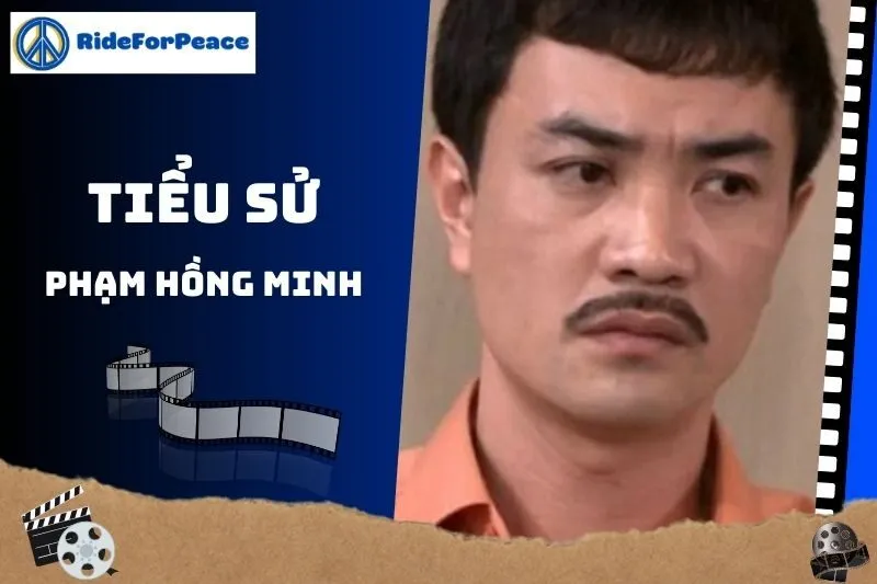 Tiểu sử Phạm Hồng Minh 2025: Hành trình sự nghiệp và đời tư