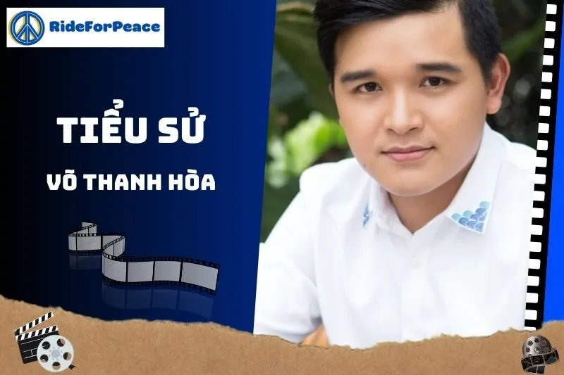 Tiểu sử Võ Thanh Hòa 2025: Hành trình từ diễn viên đến đạo diễn