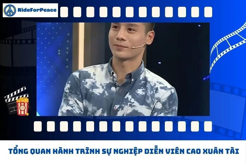 Tổng quan hành trình sự nghiệp Cao Xuân Tài