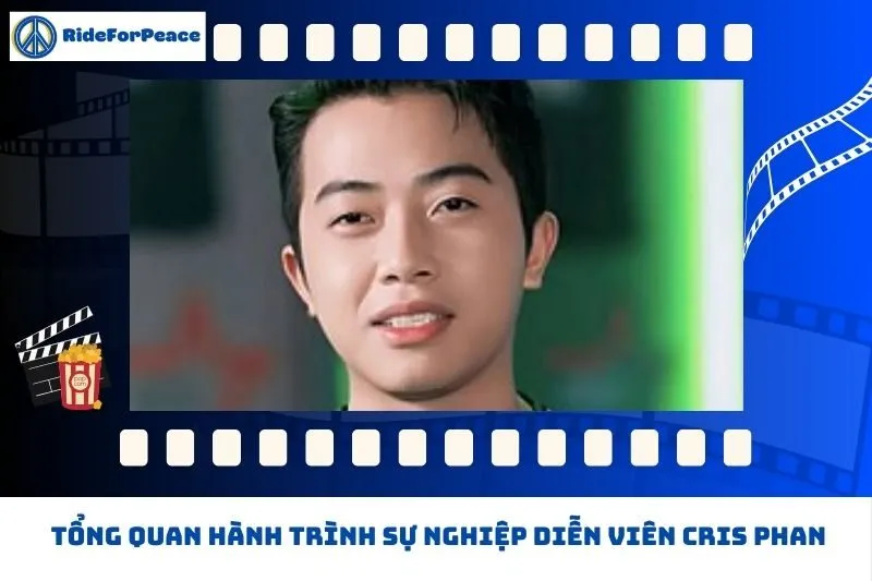 Tổng quan hành trình sự nghiệp Cris Phan