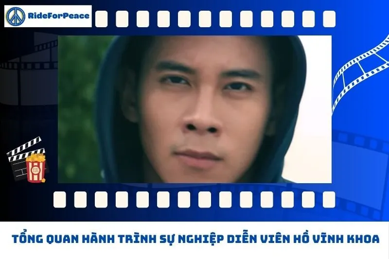 Tổng quan hành trình sự nghiệp Hồ Vĩnh Khoa