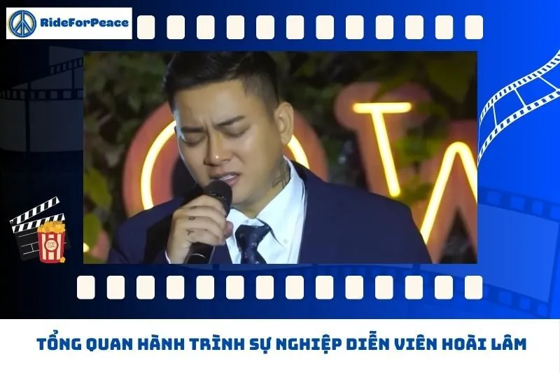 Tổng quan hành trình sự nghiệp Hoài Lâm