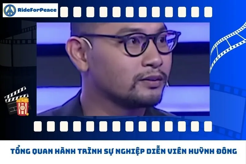 Tổng quan hành trình sự nghiệp Huỳnh Đông