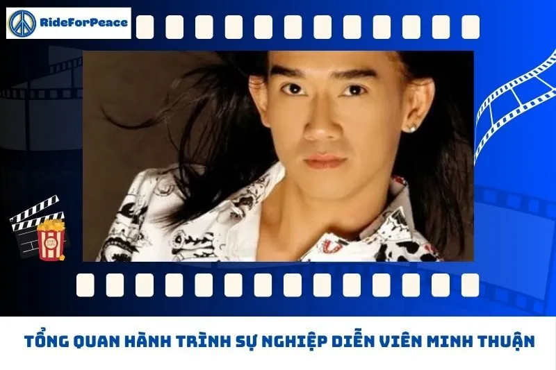 Tổng quan hành trình sự nghiệp Minh Thuận