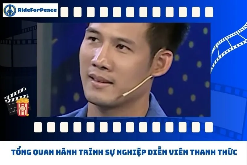 Tổng quan hành trình sự nghiệp Thanh Thức